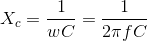 X_c = \frac{1}{wC}=\frac{1}{2\pi fC}