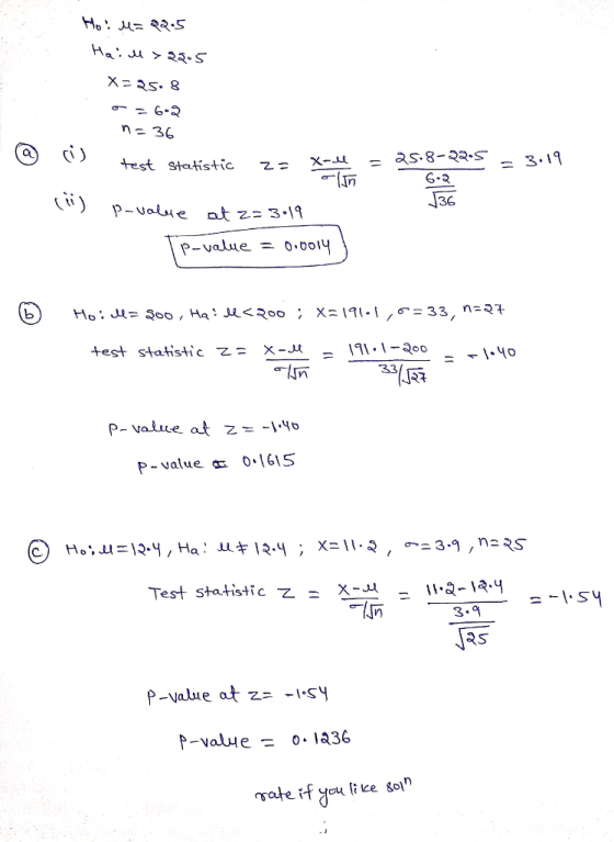 ス58-22-S G-2 36 test statistic X 3.19 = (i) p-vale at z 3-19 ?-value o.oo1y test statistic z X -JJi in -191-1-Roo R1 P-value at -ι.yo P-value 0.1615 Test statistic -x-_- 11-a-la-Y 乙 lJn as p-value at z- .sy P-value0 1a36