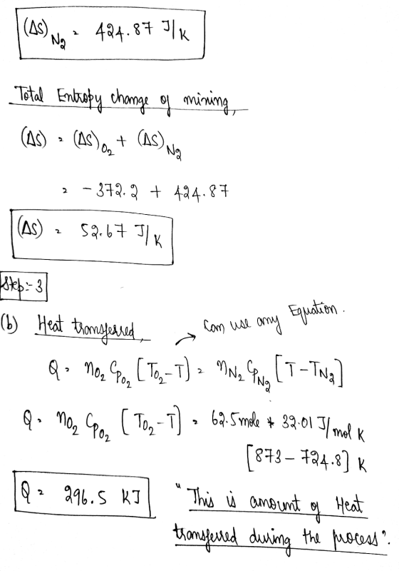 (As) 424.87 YIK Na Total Entropy change of mining (15) - (As)o + (AS) 2 -372.2 + 424.87 52.67 Ilk 2 (b) Heat transferred Equa