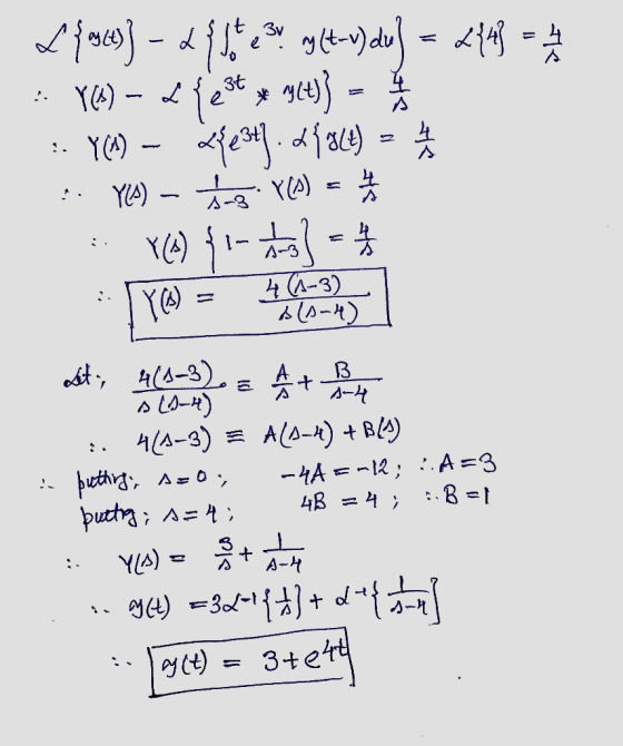 x {suces] - cflet e syry (tv)diue} = {{4} = 4 Y() - 2{est * n(t)} = 24 :. Y(4) - {€31.864) - 1. YLA) – So.VS) = Y(2) {1- 1 3