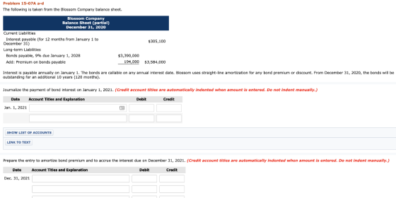 Problem 15-07A a-d The following is taken from the Blossom Company balance sheet. Blossom Company Balance Sheet (partial) Dec