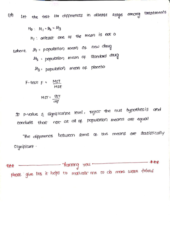 treatments (d) Let the test for differences in disease stoge among Ho es, ll2 = llz Hl: atleast one of the mean is not o wher