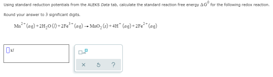 Using standard reduction potentials from the ALEKS Data tab, calculate the standard reaction free energy AGº for the followin