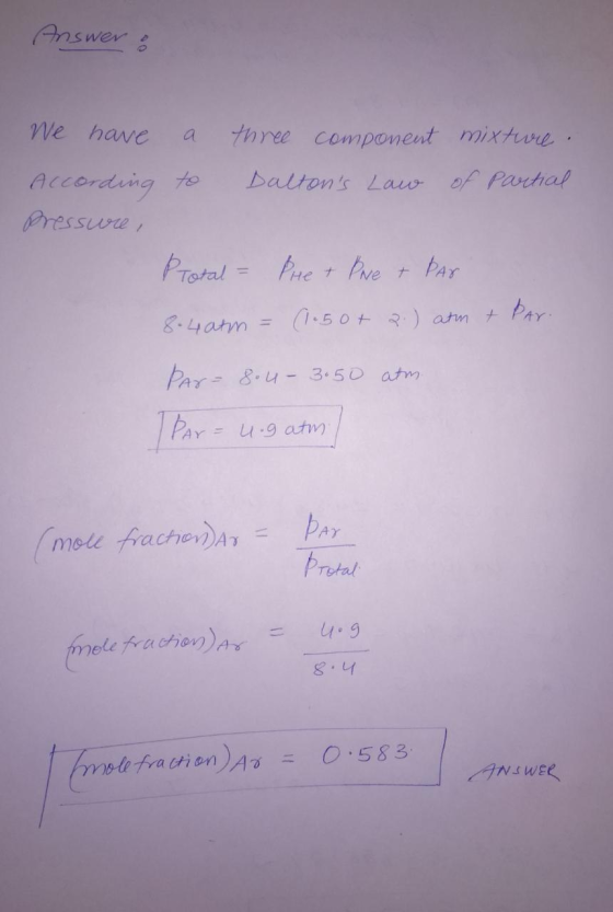 Answers We have three component mixtwe a Accerduig to Pressure Daltons Law of Parthal Protal=Piet Pvet PAY (-50t 2) atm tPar