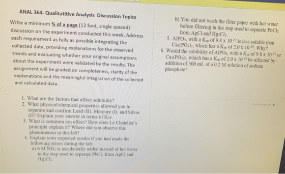 ANAL 364-Qualitatitive Analysis Discussion Topics b) You did not wash the filter paper with hot water before filtering in the