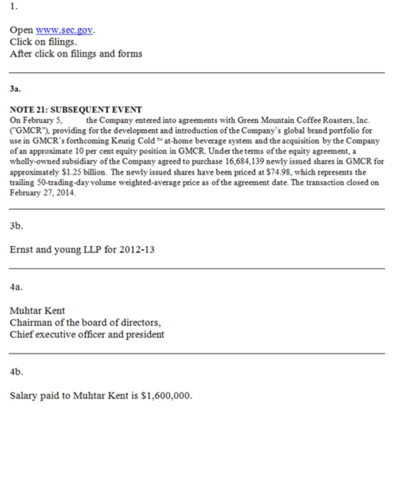1. Open www.sec.gov. Click on filings. After click on filings and forms 3a. NOTE 21: SUBSEQUENT EVENT On February 5, the Comp