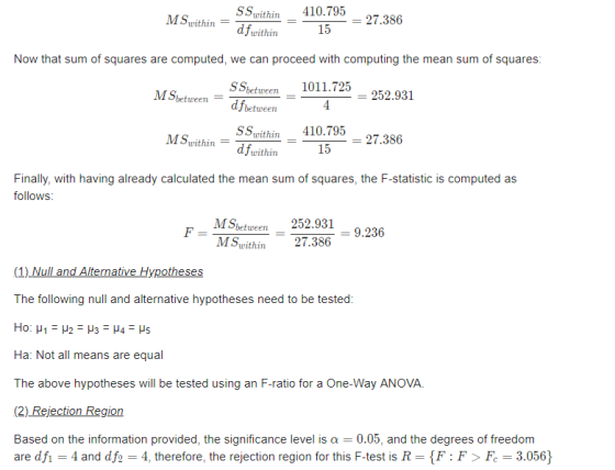 MS withinuithin410.795 hdjwithin 15 Now that sum of squares are computed, we can proceed with computing the mean sum of squar