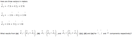 Here are three vectors in meters: Please give deta