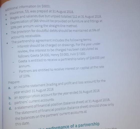 • Insurance, $3 itional information (in $000): urance, $3, was prepaid at 31 August 2018. ges and salaries due butunpaid tota