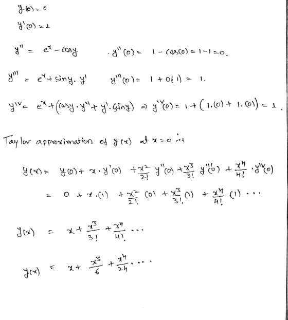 g(0)=0 Yozd y = ex-cosy y co= 1- Cosco) = 1-1=0. y - ett siny. y yCO)= 1 +) = 1. yive ext(cosy.y+ys Griny) = y yo = 1+