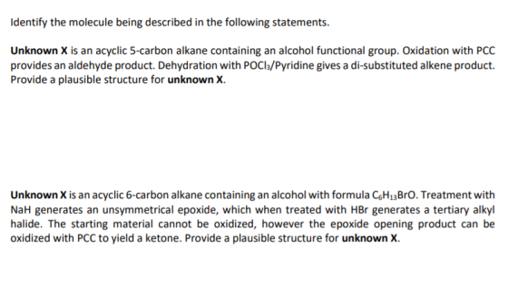 Identify the molecule being described in the following statements. Unknown X is an acyclic 5-carbon alkane containing an alco