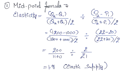 ① Mid-point formula 7 Elasticity=CQ-Q1] . Pa- P.) (Q2tQ,) 12 (PatP5/2 = (1200-1000) (22-20) C1200 +1000)/2 = (22+20)/2 - hot