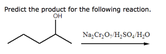Predict the product for the following reaction. OH Na2Cr2O7/H2SO4/H2O