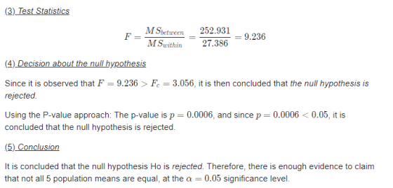 (3) Test Statistics M Sbetween MSwithin27.386 252.931236 (4) Decision about the null hypothesis Since it is observed that F 9