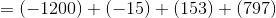 =(-1200)+(-15)+(153)+(797)