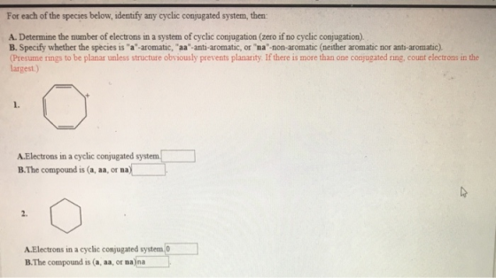 For each of the species below, identify any cyclic conjugated system, then A. Determine the number of electrons in a system o
