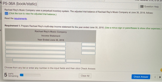 P5-36A (book/static) Question Help Rachael Reys Music Company uses a perpetual inventory system. The adjusted trial balance
