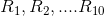R_1,R_2,....R_{10}