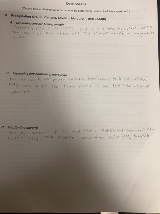 Data Sheet 2 (Record below all observations made while performing Section II of this experiment.) II. Precipitating Group I C