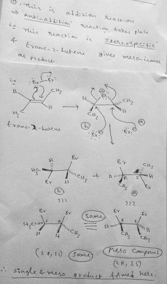 le This is addition reaction Antin addition reaction takes place This reaction fo is trans-2- stereospecific trans-a- butene