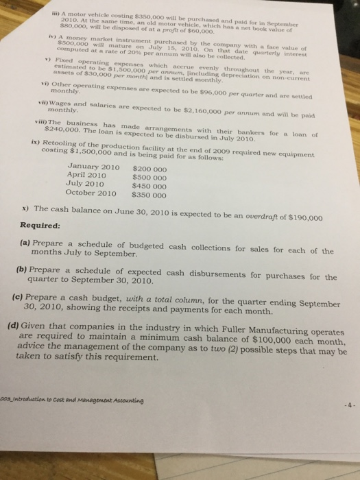 A motor vehicle costing 350.000 will be purchased and d 2010. At the same time, an old motor vehicle, which has SHO,000, will