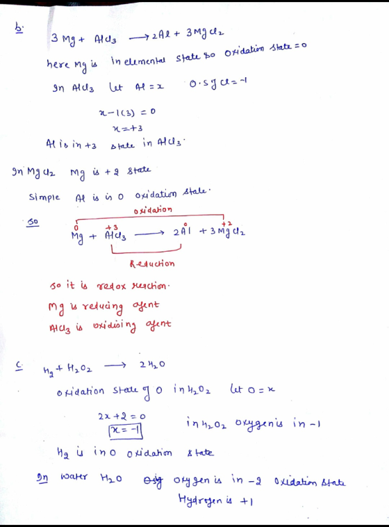 3 mg + All3 — 2 Al + 3 mg cl2 here mg is in elemental State $o Oxidation state so In Alla let Al=x o.sf= 2-1(3) = 0 n=+3 sta