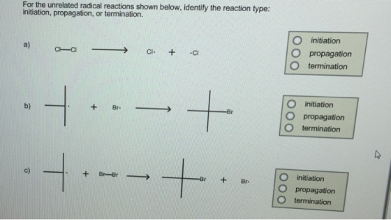 For the unrelated radical reactions shown below, i