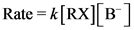 Rate = k[RX][B]
