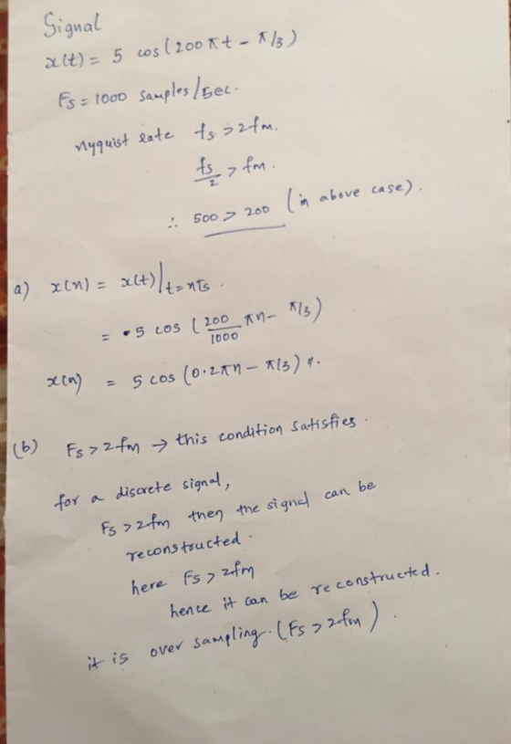 Signal n above case) t000 xt) 5 cos (o.LTr-Kls ) η. Fs72fm > this condition Satisfies or a discrete sign Fs fm then the si gne can be Tecons toucted here fs fm hente can be Te constructe d it is over sampling (Fs