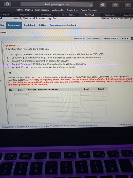 Medugen.wileyplus.com Netflix Desmos Khan Academy Mastering Bio Google Docs Google Classroom rin Ray-R.. Forgot Pass... Infor