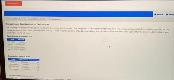 Finish attempt. ebook e Print Question 2 Partially correct Mar 13.00 out of 17.00 Pagestion Computing and Recording Interest