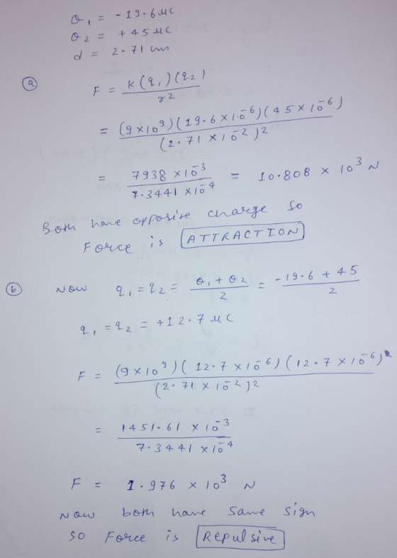 13.6u (9 ×log ) (19-6x1·66)(4 = 7338 x16s -10.808 x 10 7-3441 x to 4 Fomp is (ATTRACTION 2. 2 ,451.61 x103 7.3441xo F = 1.976 x103 N