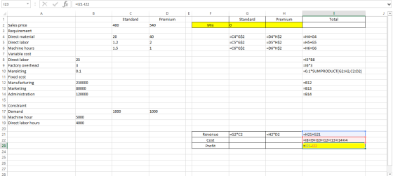 123 : x fc =121-122 A H Premium Standard Premium Standard Total 400 540 Mix 10 20 =C4*G$2 =C5*G$2 =C6*G$2 =D4*H$2 =D5*H$2 =D6