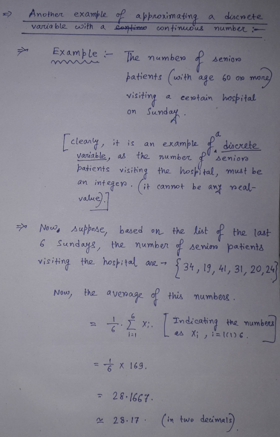 . Another variable example with a of approximating contimo continuous a discrete number :- Example : The number of senior pat
