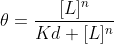 \theta =\frac{[L]^{n}}{Kd+[L]^{n}}