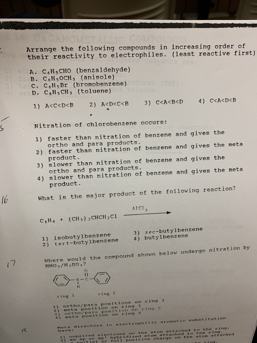 Arrange the following compounds in increasing order of their reactivity to electrophiles. (least reactive first) A. CH CHO (b
