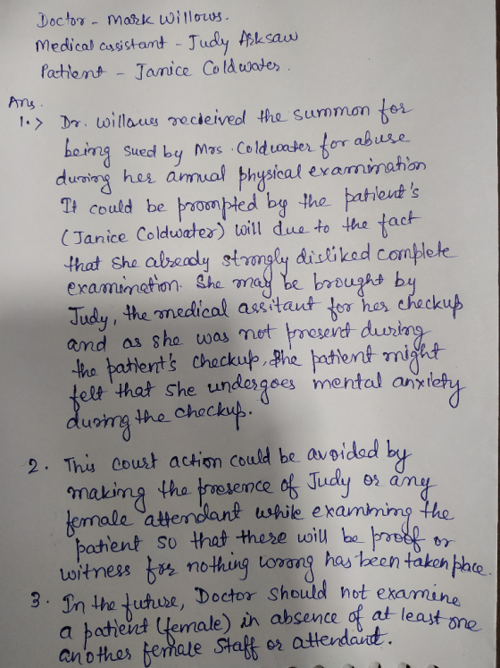 Doctor- maek willos Medical assistamt Judy Aksau Patlemt-Janice Coldwates Ary 1.> Dr. willauy ecieiveol the Summon heng duing