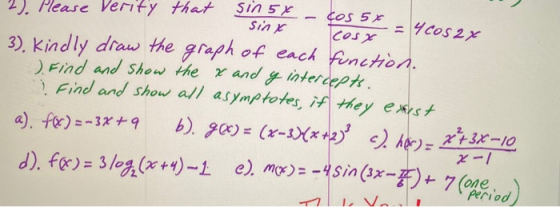 cos 5x 2. Please verify that sin5x Sin x = 4COS 2x cosx 3). Kindly draw the graph of each function. ). Find and show the x an