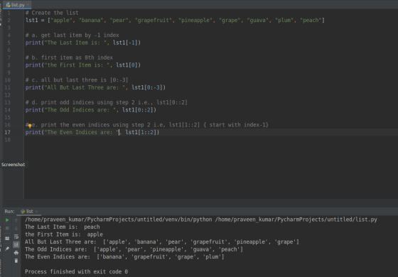 list.py # Create the list Isti = [apple, banana, pear, grapefruit, pineapple, grape, guava, plum, peach] #
