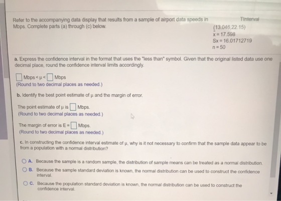 Refer to the accompanying data display that results from a sample of airport data speeds in Mbps. Complete parts (a) through