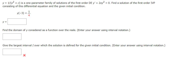 y = 1/(x2 + c) is a one-parameter family of solutions of the first-order DE y + 2xy2 = 0. Find a solution of the first-order