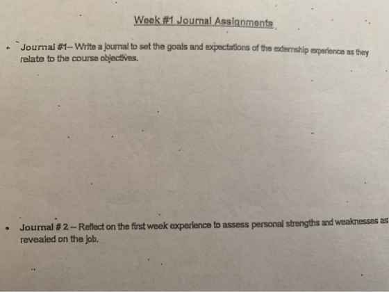 Week #1 Journal Assignments Journal #1- Write a joumal to set the goals and expectations of the externship experience as they