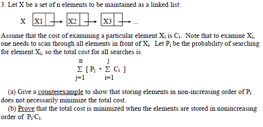 Image for 3. Let X be a set of n elements to be maintained as a linked list: Assume that the cost of examining a particu