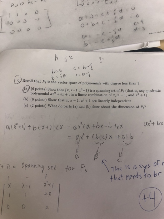 C- haCh 6 Recall that Ps is the vector space of polynomials with degree less than 3 ay (6 points) Show that (x,x-1,2+1) is a