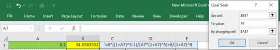 S = - = New Microsoft Excel Goal Seek File Home Insert Page Layout Formulas Data Review View Developer Help Set cell: $B$7 To