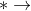 *\rightarrow