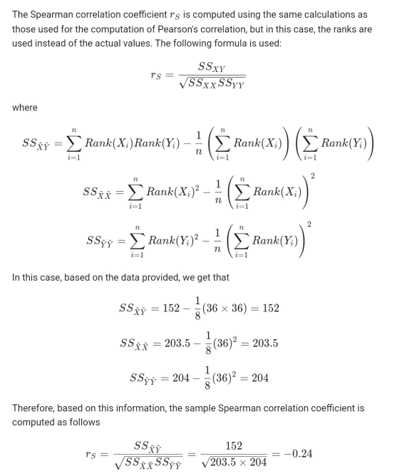 The Spearman correlation coefficient rs is computed using the same calculations as those used for the computation of Pearson