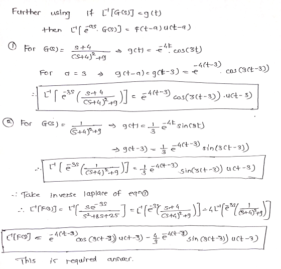 Further using if LIGCS)] ag(t) then cléas. Gas)] = #Ct-a)uct-a) For GO) = S +4 -48 • gct) = cos(31) (5+4)²+9 For -4(1-3) gct