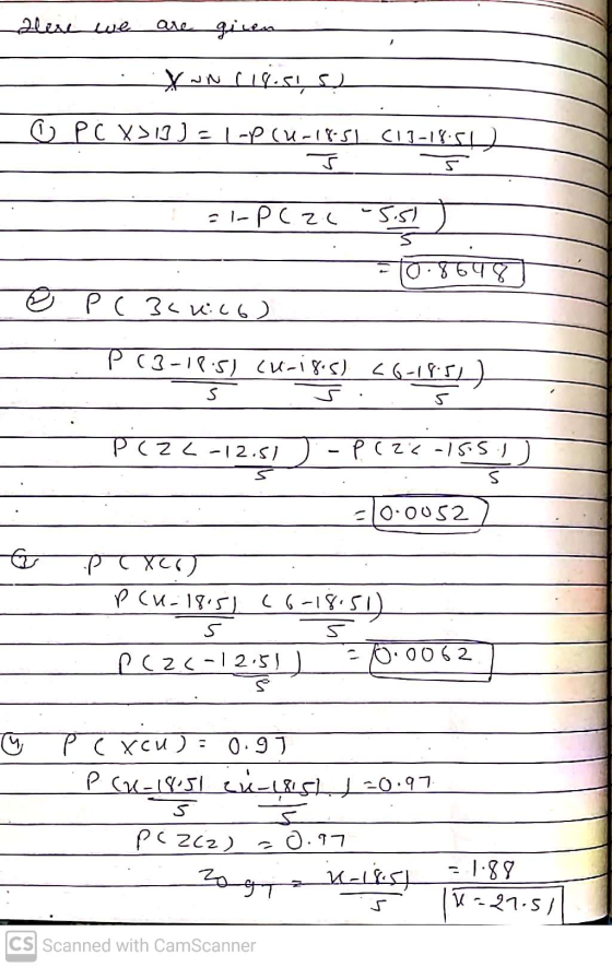 flere we are give un (18.51 52 PC X>1]) = L-P (U-18:51 CII-18:52 5 = 1-PC21 -5.5) 0.8648 698 P ( 3cnico) P (3-18:5) Cu-18.5)