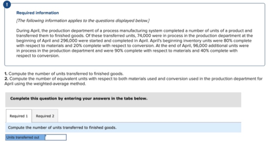 Required information The following information applies to the questions displayed below] During April, the production departm